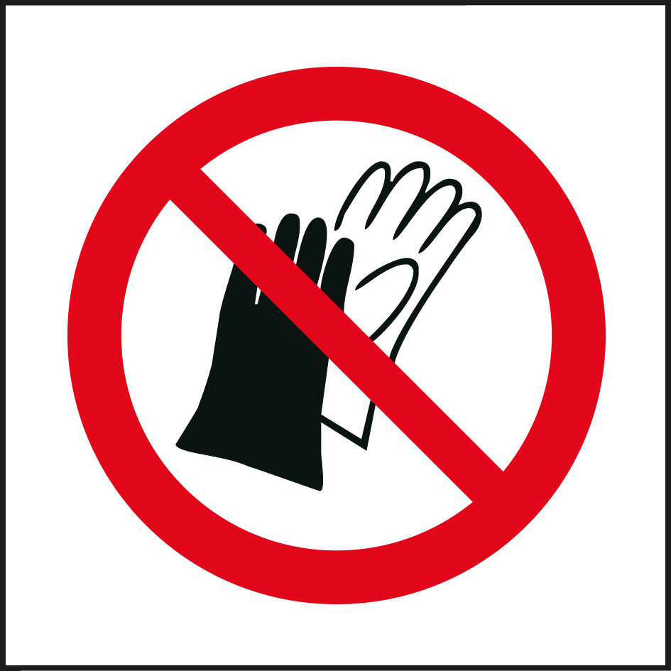 P028 Handschuhe verboten